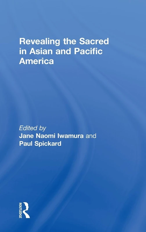 Revealing the Sacred in Asian and Pacific America - Routledge