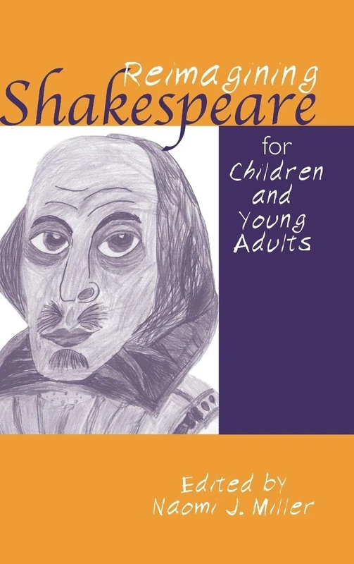 Reimagining Shakespeare for Children and Young Adults: 25 (Children's Literature and Culture)