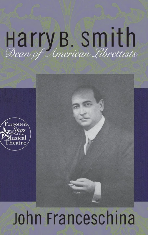 Routledge - Harry B. Smith: Dean of American Librettists - Image 1