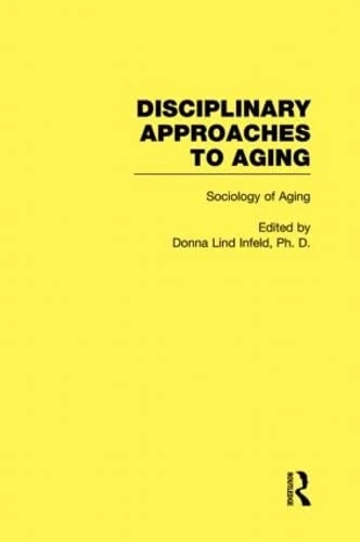 Sociology of Aging: Disciplinary Approaches to Aging: 3
