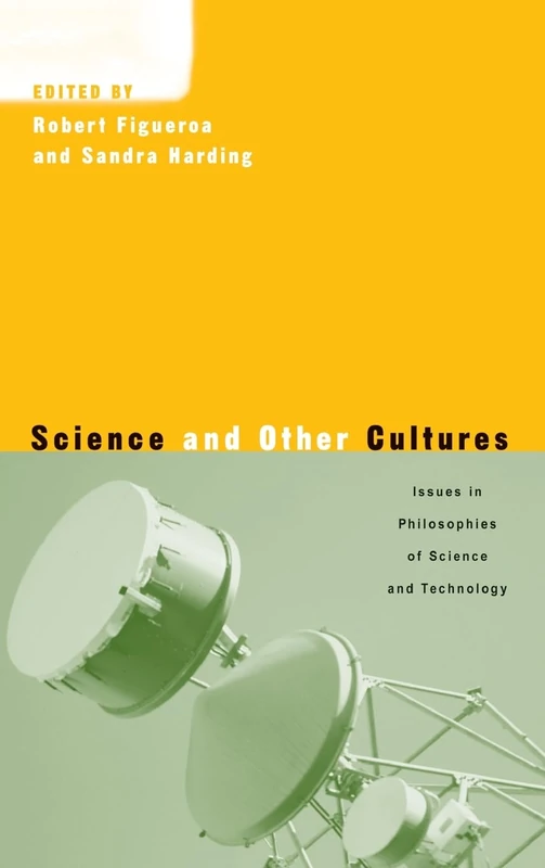 Science and Other Cultures: Issues in Philosophies of Science and Technology - Image 1