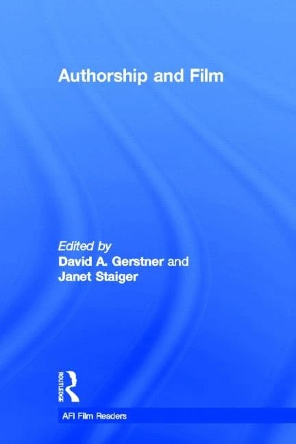 Routledge Authorship and Film (AFI Film Readers) Book