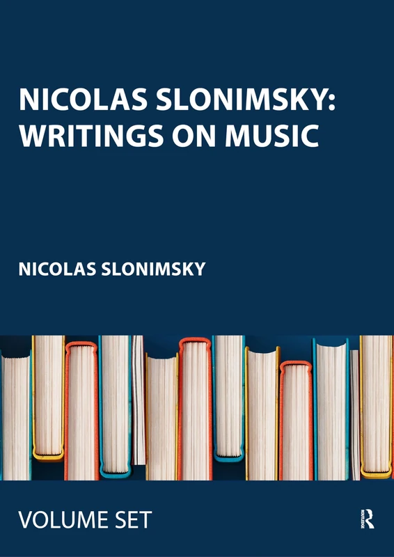 Nicolas Slonimsky: Writings on Music (Volume)
