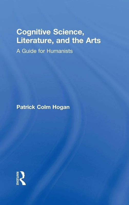 Routledge - Cognitive Science, Literature, and the Arts Guide