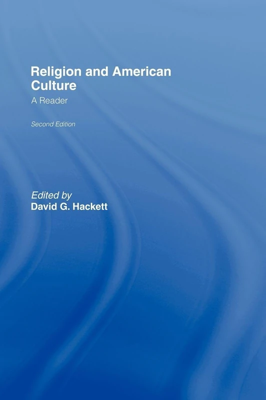 Religion and American Culture: A Reader