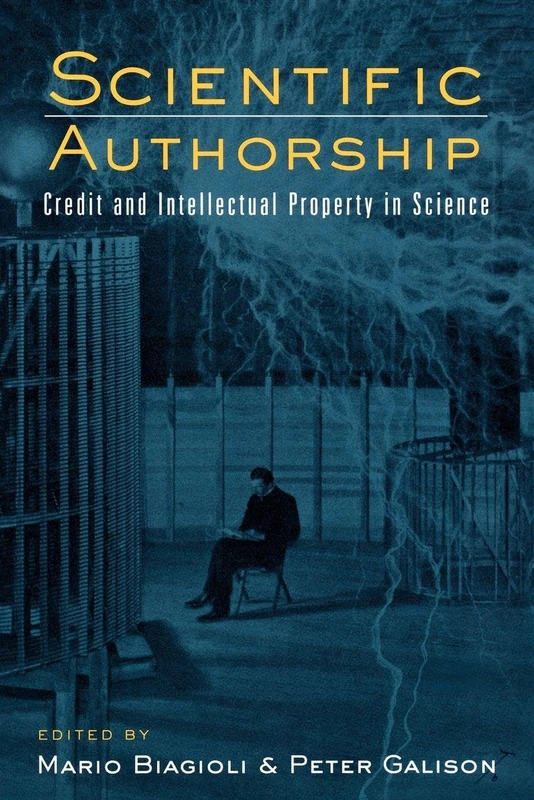 Scientific Authorship: Credit and Intellectual Property in Science