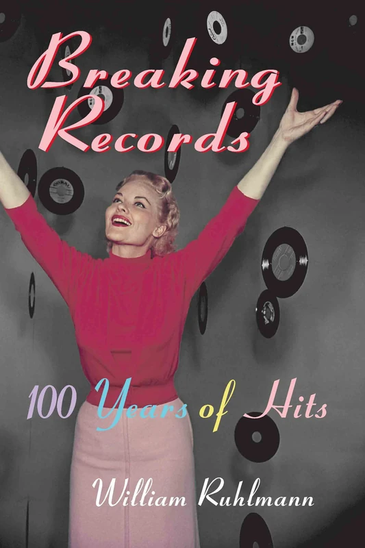Routledge - Breaking Records: 100 Years of Hits Book