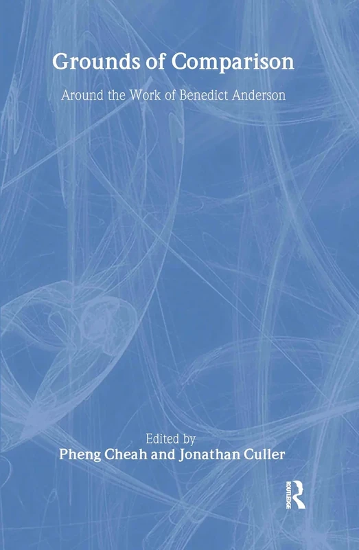 Grounds of Comparison: Around the Work of Benedict Anderson - Image 1