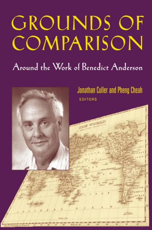 Grounds of Comparison: Around the Work of Benedict Anderson - Image 1