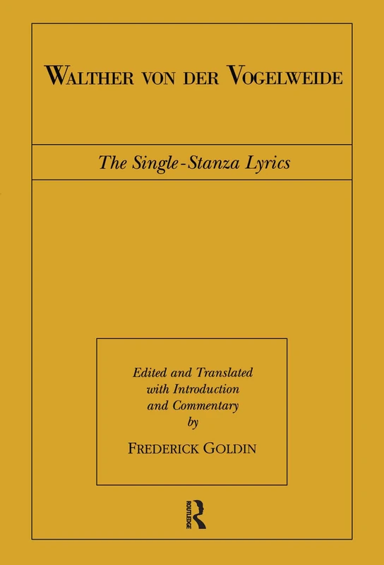Walther von der Vogelweide: The Single-Stanza Lyrics: 2 (Routledge Medieval Texts)