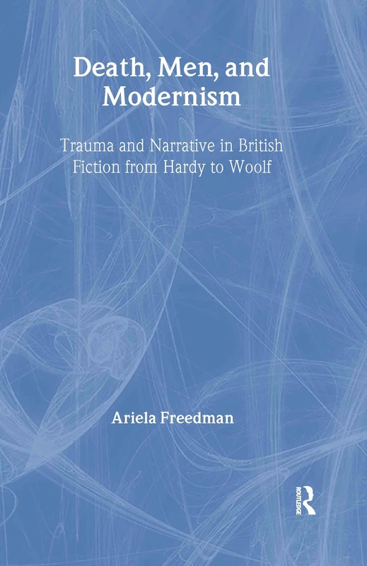 Routledge - Death, Men, and Modernism - Literary Criticism
