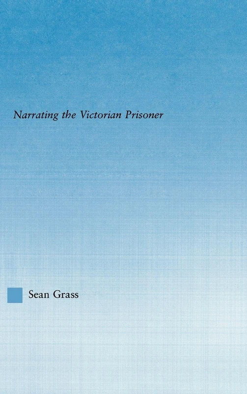 Routledge - The Self in the Cell: Narrating the Victorian Prisoner - Image 1