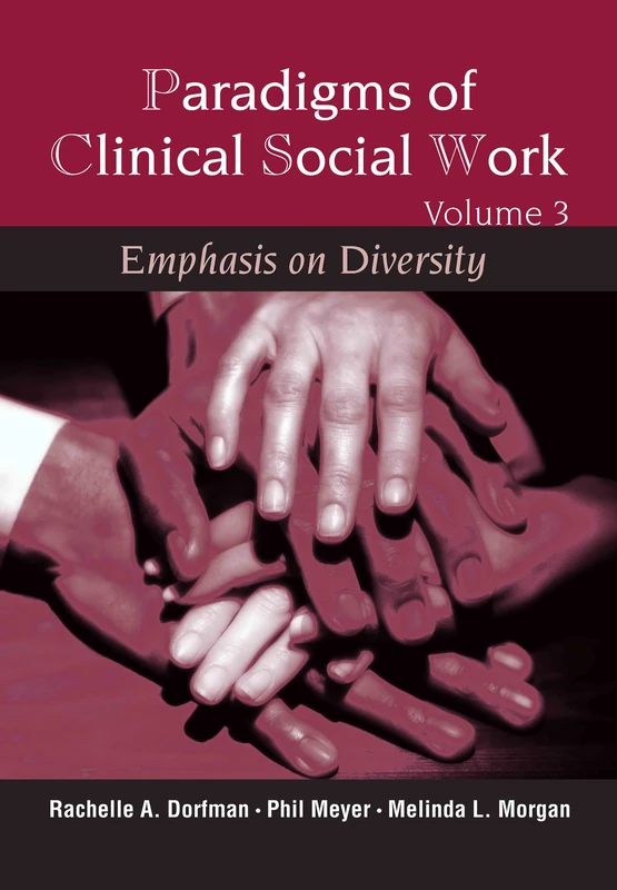 Routledge Paradigms of Clinical Social Work: Emphasis on Diversity 3