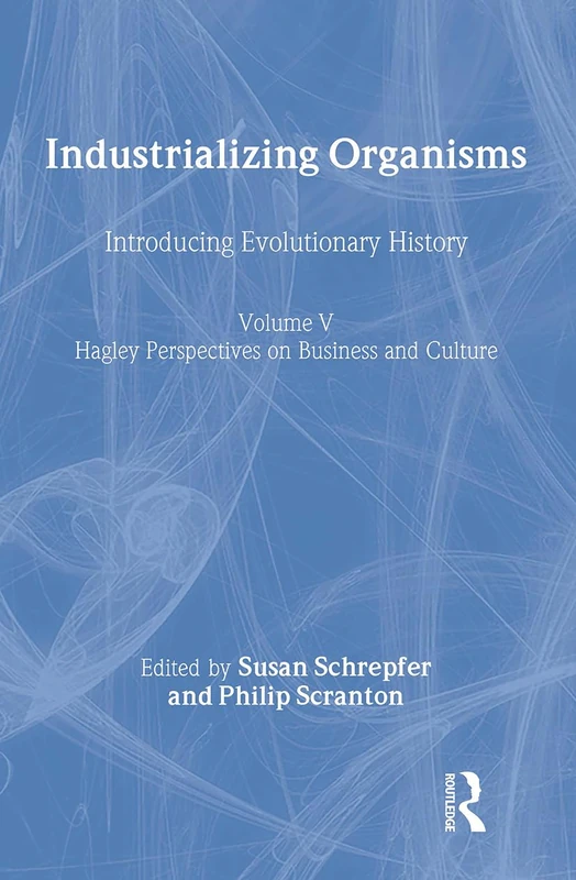 Routledge Industrializing Organisms - Evolutionary History 5 - Image 1