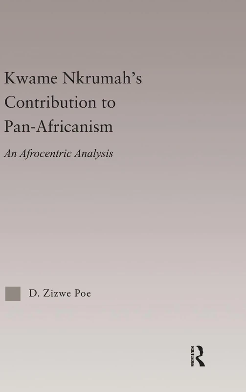 Routledge - Kwame Nkrumah's Contribution to Pan-African Agency