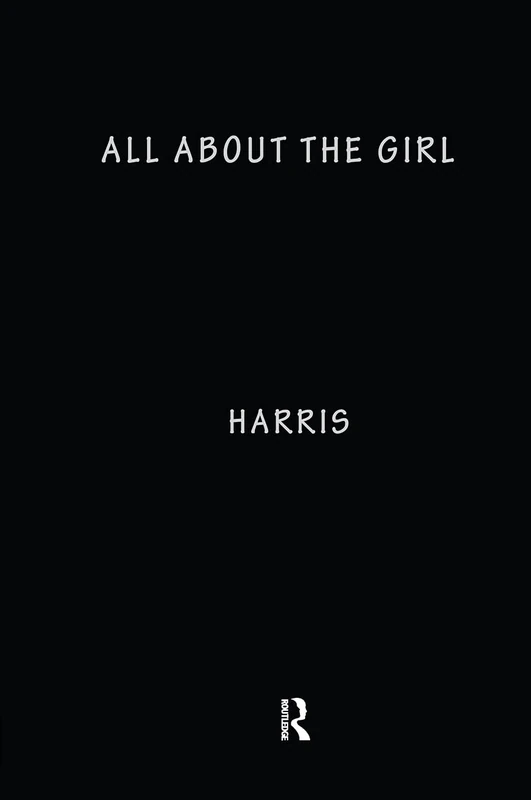 All About the Girl: Culture, Power, and Identity