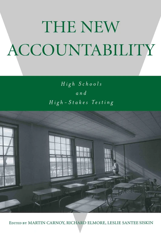 Routledge - The New Accountability: High Schools and Testing