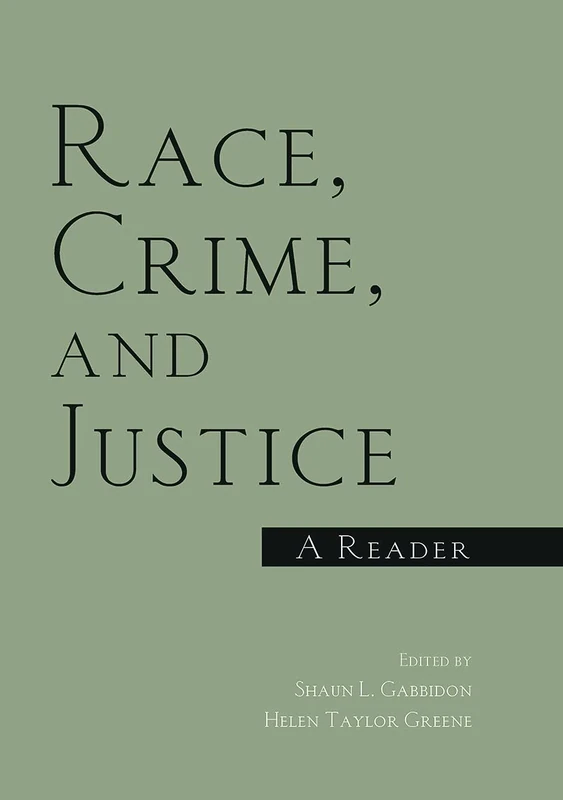 Race, Crime, and Justice: A Reader