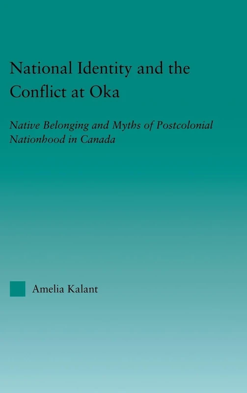 Routledge - National Identity and the Conflict at Oka Book