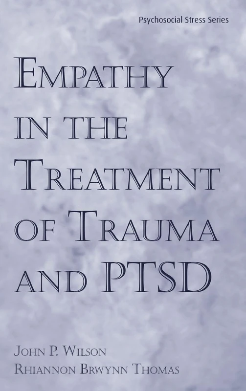 Routledge Empathy in the Treatment of Trauma and PTSD Book