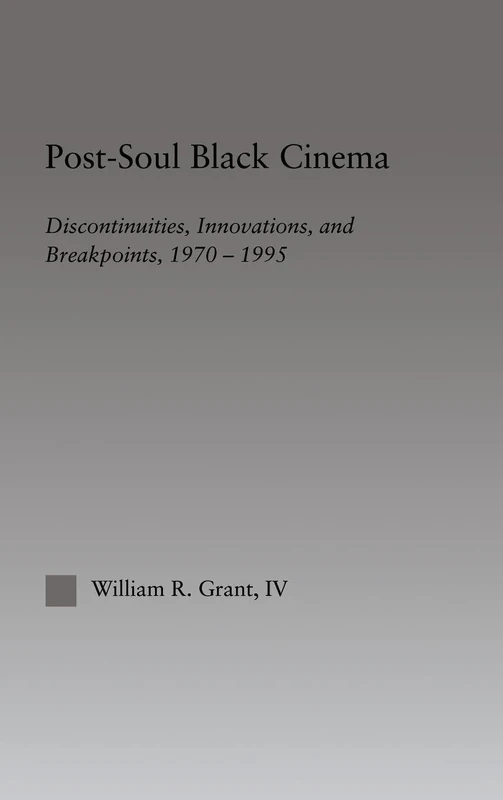 Post-Soul Black Cinema Routledge - African American Film History