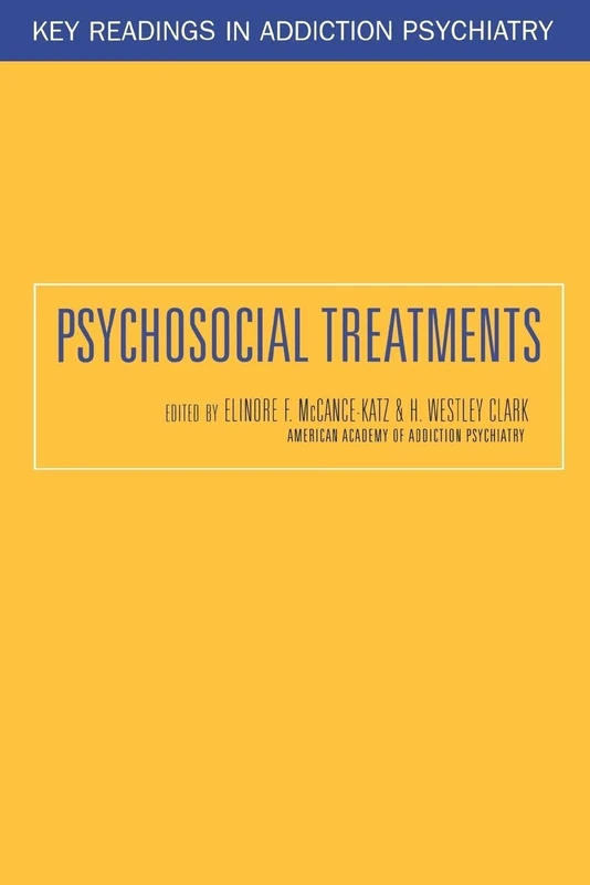 Psychosocial Treatments (Key Readings in Addiction Psychiatry)
