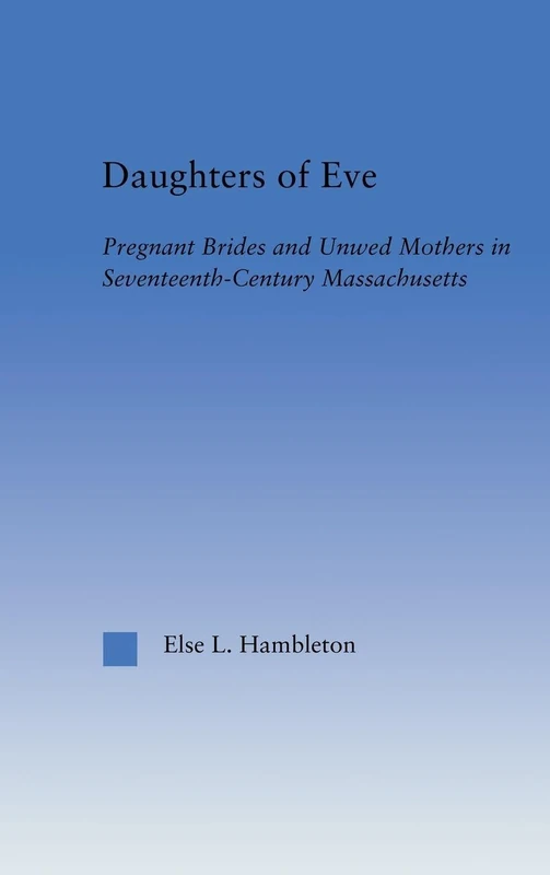Daughters of Eve - Routledge Historical Study on Essex County