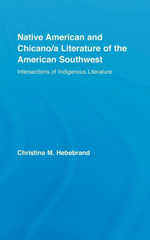 Routledge Native American and Chicano/a Literature Book
