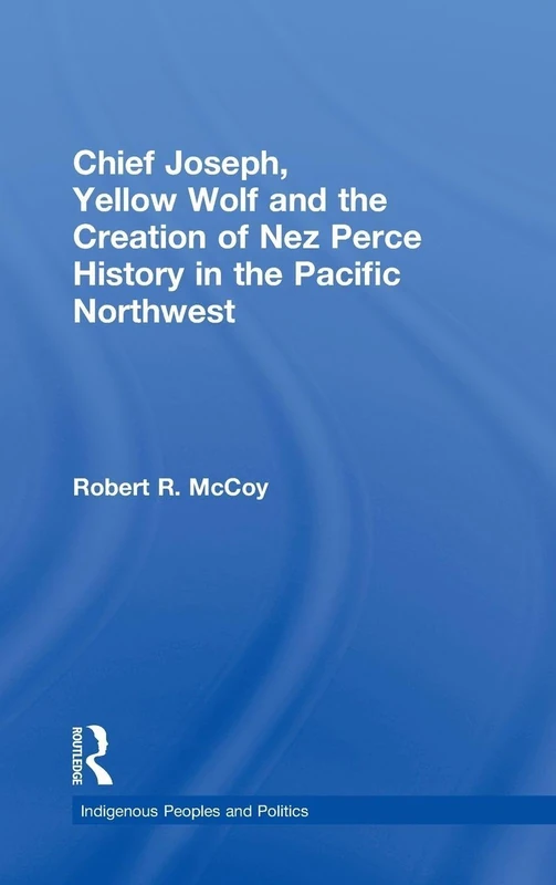 Routledge - Chief Joseph, Yellow Wolf and Nez Perce History - Image 1