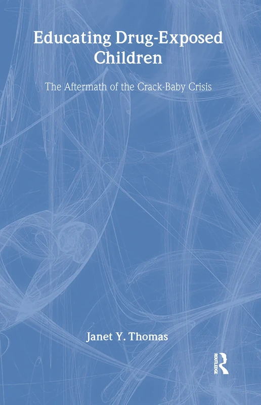 Educating Drug-Exposed Children: The Aftermath of the Crack-Baby Crisis - Image 1