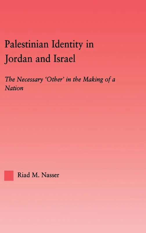 Routledge Palestinian Identity in Jordan and Israel Book
