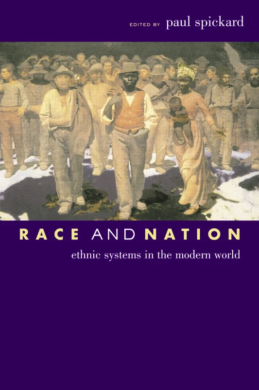 Race & Nation: Ethnic Systems in the Modern World