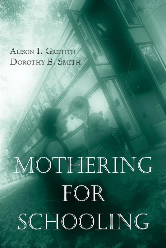 Mothering for Schooling (Critical Social Thought)