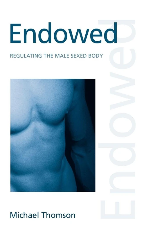 Routledge Endowed: Regulating the Male Sexed Body - Law Book