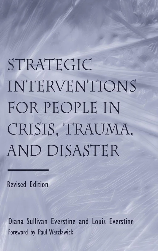 Strategic Interventions for People in Crisis, Trauma, and Disaster: Revised Edition - Image 1