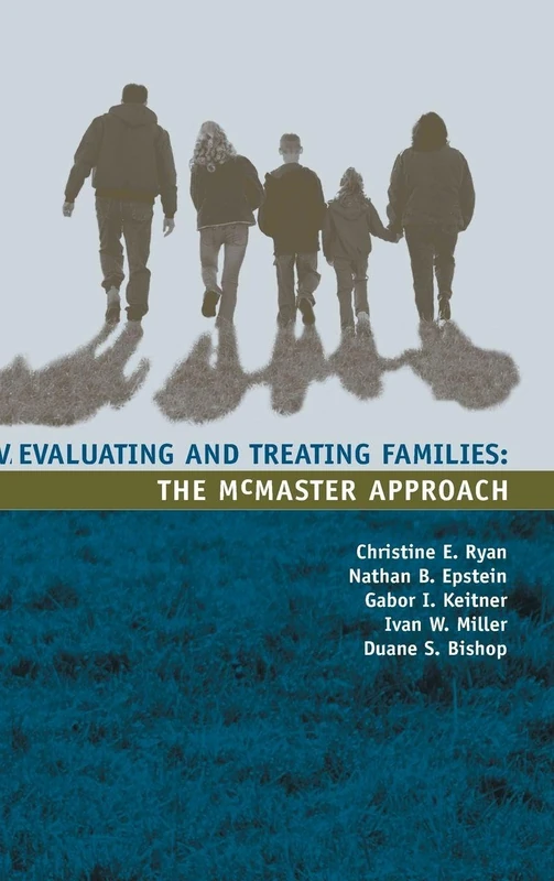 Evaluating and Treating Families: The McMaster Approach