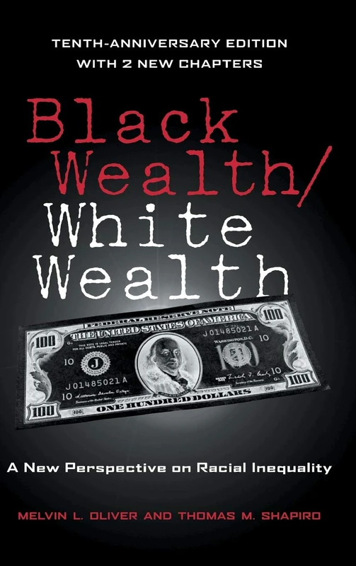 Routledge Black Wealth / White Wealth - Racial Inequality Book