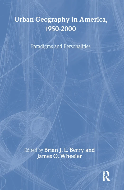 Urban Geography in America, 1950-2000: Paradigms and Personalities - Image 1