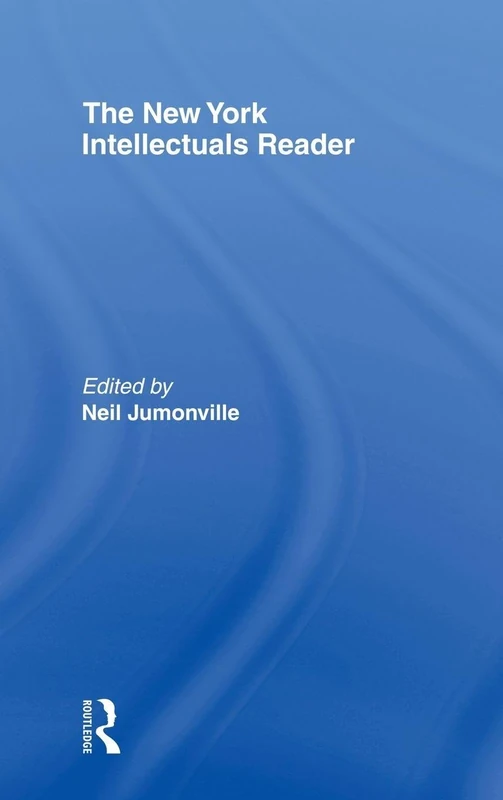 Routledge - The New York Intellectuals Reader