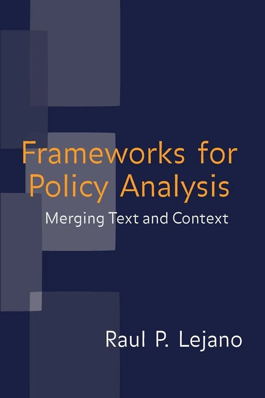 Frameworks for Policy Analysis: Merging Text and Context