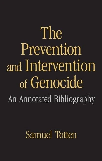 The Prevention and Intervention of Genocide: An Annotated Bibliography