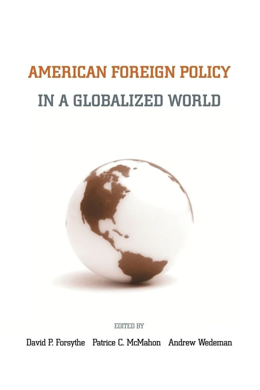 American Foreign Policy in a Globalized World
