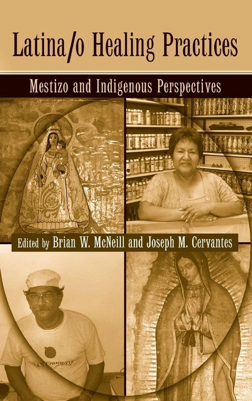 Routledge Latina/o Healing Practices - Mestizo and Indigenous