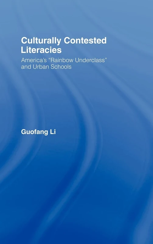 Culturally Contested Literacies: America's "Rainbow Underclass" and Urban Schools - Image 1