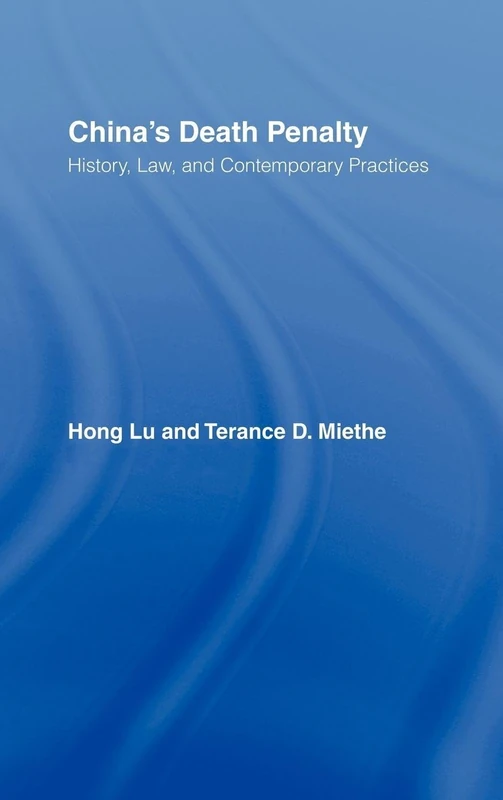 Routledge China's Death Penalty: History, Law and Practice 02