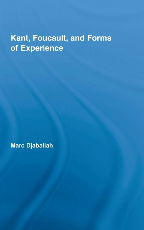 Kant, Foucault, and Forms of Experience (Studies in Philosophy) - Image 1