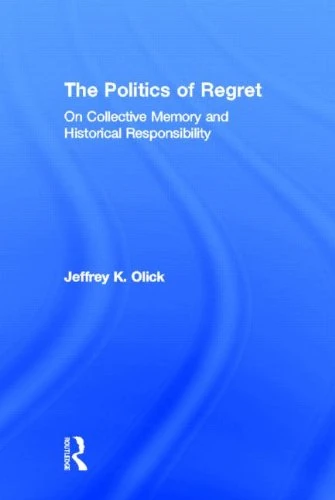 Routledge - The Politics of Regret: Collective Memory Book