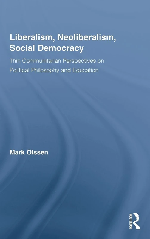 Routledge Liberalism, Neoliberalism, Social Democracy Book