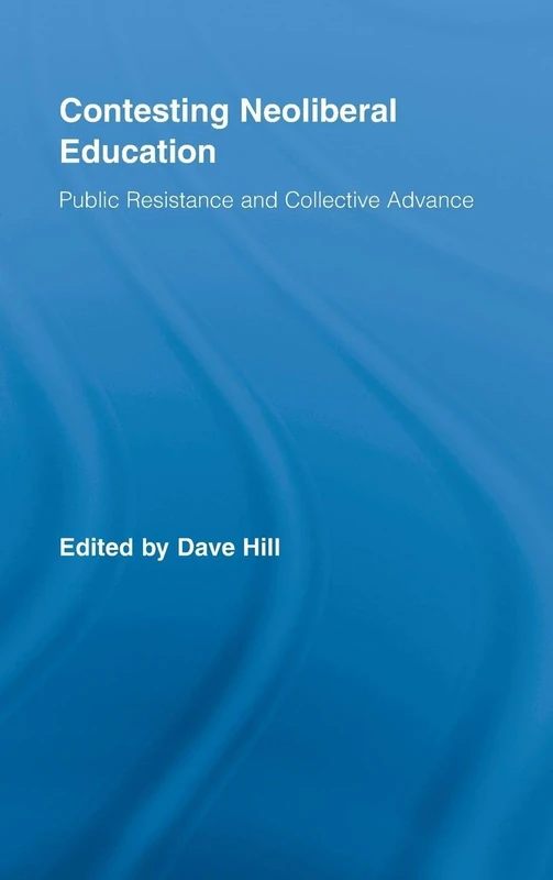Routledge Contesting Neoliberal Education - Academic Book