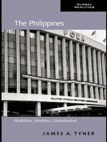The Philippines: Mobilities, Identities, Globalization (Global Realities)